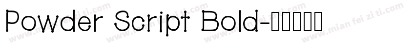 Powder Script Bold字体转换